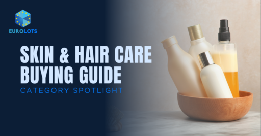 Skin & Hair Care Wholesale & Liquidation Bulk Buying Guide